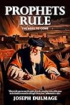 Prophets Rule: Th...