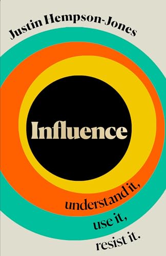 William Collins Influence Understand it, Use it, Resist it. (Hardcover)