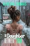 The Daughter Betw...