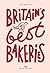 Britain's Best Bakeries