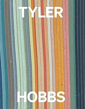 Tyler Hobbs: Order/Disorder (Unit London)