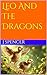 Leo And The Dragons