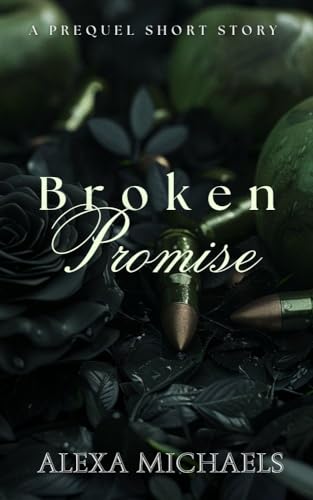 Broken Promise: A Darker Romance Prequel Short Story (The Vlasov Bratva)