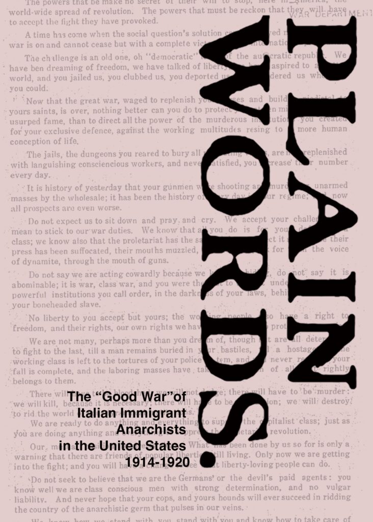 Plain Words – The “Good War” of Italian Immigrant Anarchists in the United States 1914-1920