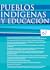 Pueblos indígenas y educaci...