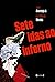 SETE IDAS AO INFERNO