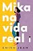 Mika na Vida Real