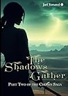 The Shadows Gather by Jarl Versavel