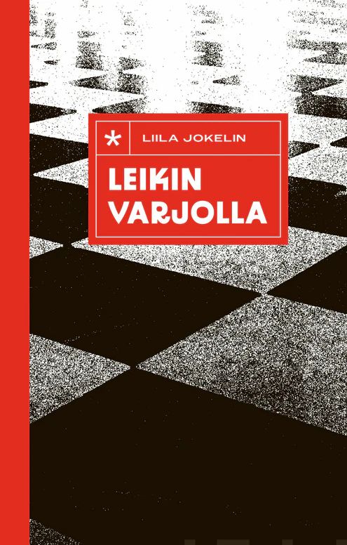Leikin varjolla (Hardcover)