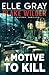 A Motive to Kill (Blake Wilder FBI Mystery Thriller)