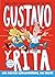 Gustavo y Rita 1 - Una aven...