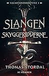 Slangen & Skyggeridderne by Thomas Stordal