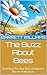 The Buzz About Bees: Unveil...