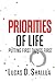 Priorities of Life: Putting First Things First