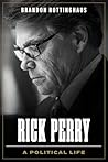 Rick Perry: A Pol...