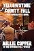 YELLOWSTONE COUNTY FALL (In The October Fall World)