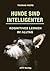 Hunde sind Intelligenter: K...