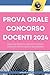 Prova orale concorso docenti 2024: Manuale pratico con quiz e lezioni simulate per prova orale concorso scuola (Maestri dell'Insegnamento: Strumenti e ... per Docenti Innovativi) (Italian Edition)