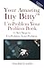 Your Amazing Itty Bitty™ Un-Problem Your Problem Book by Ana del castillo