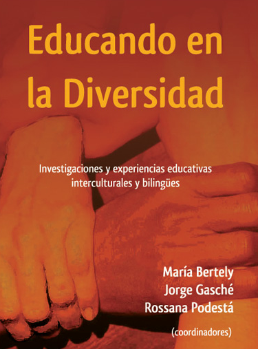 Educando en la diversidad cultural: Investigaciones y experiencias educativas interculturales y blingües
