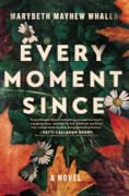Every Moment Since
