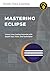Mastering Eclipse: Unleash ...