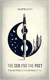 The CEO and The Poet: A Fable about Fulfilling Your Dreams while Keeping Your Peace