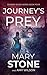 Journey's Prey by Mary Stone