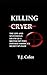 Killing Cryer: The Life and...