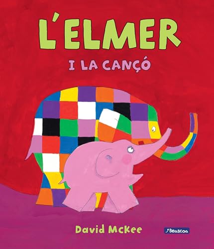 L'Elmer. Un conte - L'Elmer i la cançó (Catalan Edition)