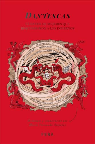 Dantescas: Cuentos de mujeres que descendieron a los infiernos (Paperback)