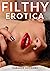 Filthy Erotica: 27 MMF, Fir...