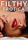 Filthy Erotica: 2...