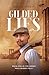 Gilded Lies by Robert Bordas