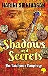 Shadows and Secrets by Harini Srinivasan