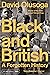 Black and British: A Forgotten History