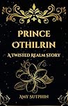 Prince Othilrin: ...