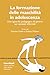 La formazione delle maschilità in adolescenza: Uno sguardo pedagogico di genere sui contesti informali (Italian Edition)