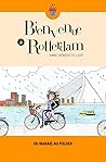 Bienvenue à Rotterdam by Anne- Bénédicte Lozé