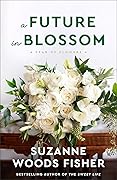 A Future in Blossom (A Year of Flowers, #4)