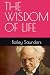THE WISDOM OF LIFE by Bailey Saunders