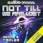 Not Till We Are Lost (Bobiverse, #5)