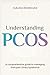 UNDERSTANDING PCOS: A Compr...