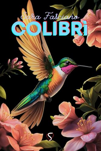 Colibrì (Italian Edition)
