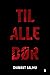Til alle dør