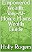 Empowered Wealth: Stay-At-H...