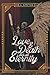 Love and Death for All Eternity by E. A. Lowve