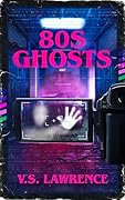 80s Ghosts 