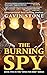 The Burning Spy by Gavin Stone