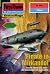 Perry Rhodan 1947: Finale in Mirkandol: Perry Rhodan-Zyklus "Der Sechste Bote" (Perry Rhodan-Erstauflage) (German Edition)